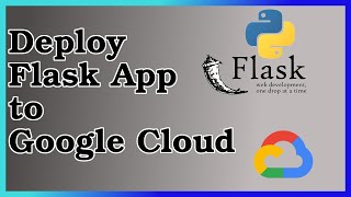 How to deploy Flask app to Google Cloud (Python 3)