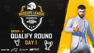 PUBG Mobile NoScope Leauge Season 5 - Qualify Round・Group A・DAY 1