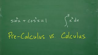 Pre-Calculus vs. Calculus – What’s The Difference? Things you should consider…