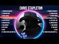 C H R I S   S T A P L E T O N  Full Album 2024 ~ Top 10 Best Songs ~ Greatest Hits