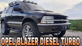 ( TERJUAL ) OPEL BLAZER DIESEL TURBO, SUPER ISTIMEWA, MODIF, RESTORASI & SWAP ENGINE