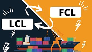 FCL vs LCL/ Full container load vs Less container load