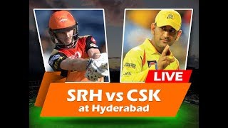 TODAY IPL MATCH SRH VS CSK LIVE STREAMING || LIVE TV CHANNEL|| IPL 2018