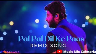 Pal Pal Dil Ke Paas Remix Song | Arijit Singh, Parampara Thakur | Music Mix Cafeteria | Use Earphone