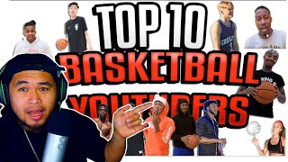 Top 10 ACTUAL Basketball Youtuber List! MY THOUGHTS?!