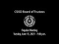 CSISD Board Meeting 6/15/2021 - Regular Meeting