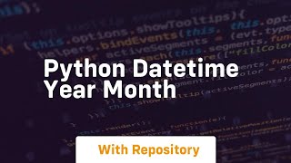 python datetime year month