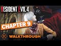 Resident Evil 4 Remake - Chapter Nine Walkthrough