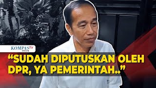 Jokowi Soal Polemik Kenaikan PPN 12 Persen