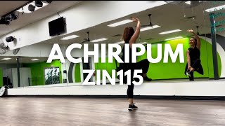 ACHIRIPUM(FLAMENCO URBANO) ZIN VOLUME 115  -  ZUMBA - DANCE WORKOUT - COREOGRAFIA