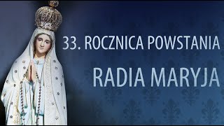 Obchody 33. rocznicy powstania Radia Maryja