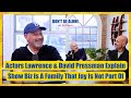 Actors Lawrence & David Pressman Explain Show Biz Is A Family That Jay Is Not Part Of