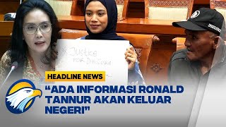 Legislator PDIP Desak Ronald Tannur Dicekal - [HEADLINE NEWS]