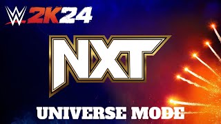 NXT | WWE 2K24 - Universe Mode | Episode 54