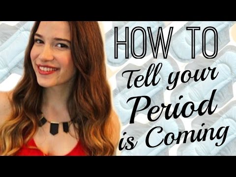 How to Tell Your Period Is Coming | First Period Signs! How to Tell Your Period Is Coming | First Period Signs!