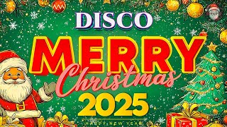 Get Ready for the HOTTEST Disco Christmas Songs of 2024🤩Merry Christmas 2025🎅🏼Disco Christmas Songs