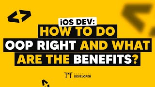 iOS DEV: How to do OOP right and what are the benefits? | ED Clips