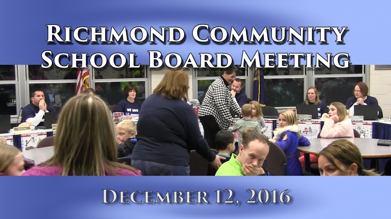 Richmond Community Schools Board Meeting On December 12, 2016 - YouTube