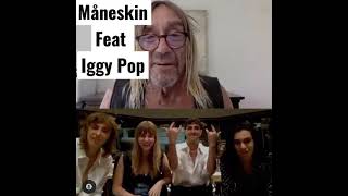 Måneskin NEW SONG WITH Iggy Pop
