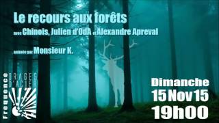 Le recours aux forets - Orages d'acier - 15/11/15