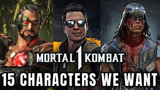 Mortal Kombat 1 - 15 Characters WE WANT