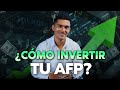 ¿Cómo INVERTIR tus AHORROS? - Retiro AFP