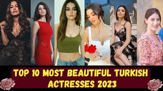 Top 10 Most Beautiful Turkish Actresses 2023 | Turkish Actress Lifestyle
