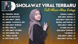 Sholawat Terbaru 2023 || Alma Esbeye Full Album - Thohirul Qolbi, Nurul Musthofa ||