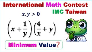 Find Optimal Minimum Value | International Math Contest | IMC Taiwan