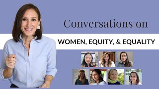 Conversations on Women, Equity, and Equality | International Women’s Day