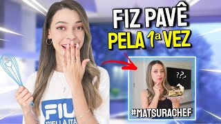 FIZ PAVÊ PELA PRIMEIRA VEZ | #MatsuraChef 🧁