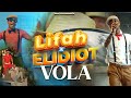 Lifah feat Elidiot - VOLA  ( Clip Officiel )