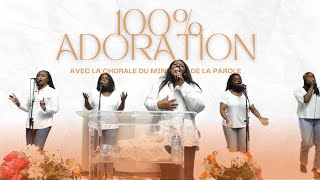 100% Moment Adoration - (Chorale Ministère de la Parole) VOL. 3