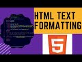 Html Text Formatting| HTML Tutorial #6