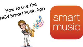 SmartMusic App - Assignment Tutorial