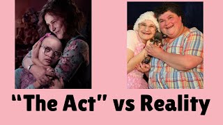 Gypsy Rose: “The Act” vs Reality (as we know it)