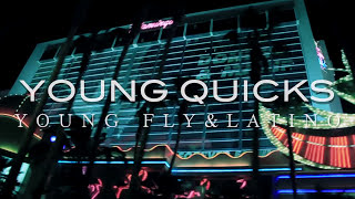 Young Quicks - Young, Fly \u0026 Latino (Official Music Video)