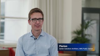 Meet Florian, Senior Solutions Architect, Public Sector | Amazon Web Services