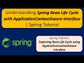 Understanding Spring Bean Life Cycle with ApplicationContextAware Interface | Spring Tutorial