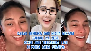 Heboh!! Kabar Gembira Dari Nikita Mirzani Sahrul Isa Zega Resmi Jadi Tersangka Polda Jatim Surabaya