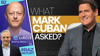 What Mark Cuban asked Circle CEO Jeremy Allaire