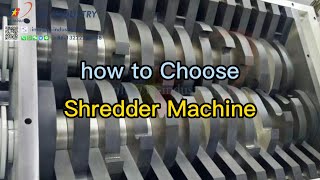 how to choose industrial shredder machine | máquina trituradora | измельчитель