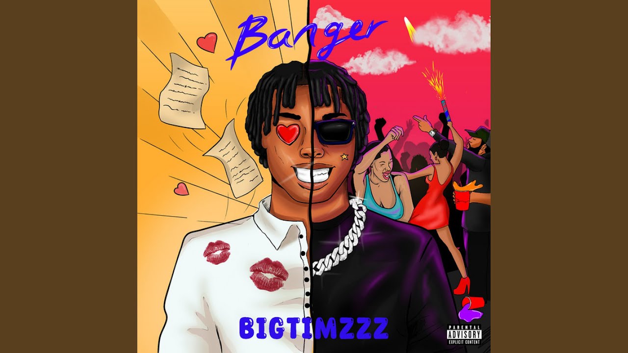 Banger Bigtimzzz Song Lyrics Music Videos Concerts