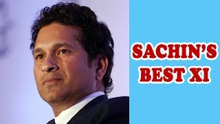 Sachin Tendulkar's All Time Best XI | Best 11