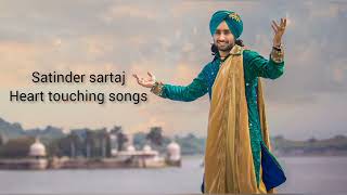 Satinder Sartaj Songs || Sad Songs || Ikko Mikke Songs || Heart Touching songs