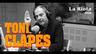 LA RIOTA feat Toni Clapés