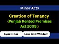 Creation of Tenancy  || Punjab Rented Premises Act 2009 || Ayaz Noor