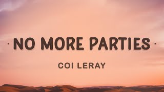 Coi Leray - No More Parties (Lyrics) | I can't trust nobody