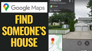 How To Find Someone's House On Google Maps (2025)