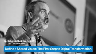 Define a Shared Vision: The First Step to Digital Transformation